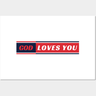 God Loves You Posters and Art